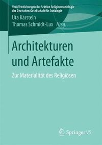 Cover image for Architekturen Und Artefakte: Zur Materialitat Des Religioesen