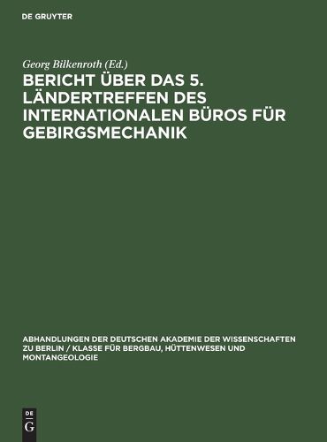 Cover image for Bericht uber das 5. Landertreffen des Internationalen Buros fur Gebirgsmechanik