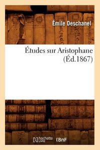 Cover image for Etudes Sur Aristophane (Ed.1867)