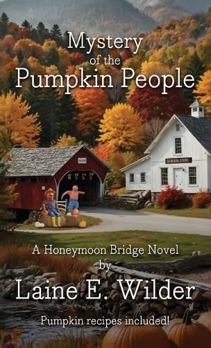 Cover image for Mystery of the Pumpkin People, A Honeymoon Bridge Novel