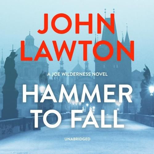 Hammer to Fall: A Joe Wilderness Novel
