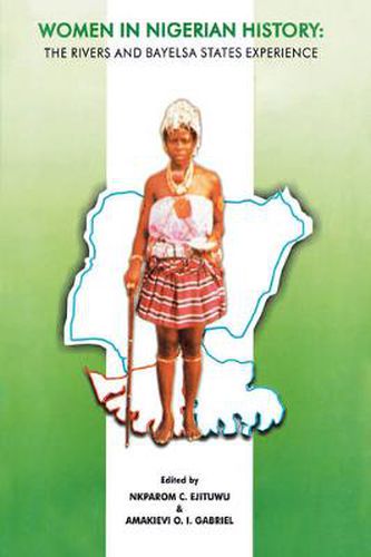 Cover image for Women in Nigerian History: the Rivers and Bayelsa States Experience