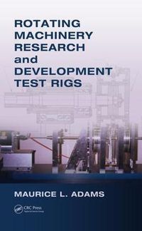 Cover image for Rotating Machinery Research and Development Test Rigs
