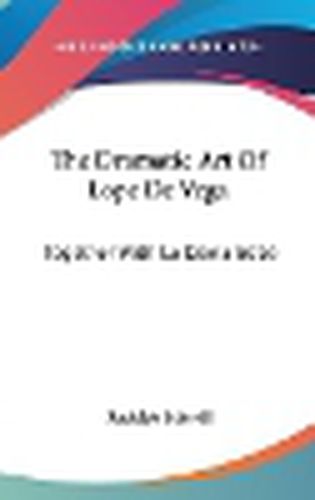 Cover image for The Dramatic Art of Lope de Vega: Together with La Dama Boba