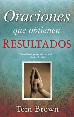 Cover image for Oraciones Que Obtienen Resultados