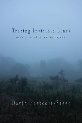 Tracing Invisible Lines: An Experiment in Mystoriography