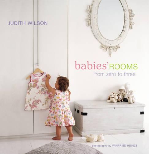 Cover image for Babies' Rooms: From Zero to Three