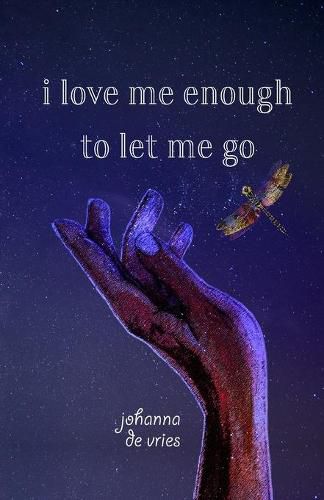 Cover image for I Love Me Enough to Let Me Go