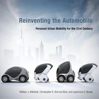 Cover image for Reinventing the Automobile: Personal Urban Mobility for the 21st Century