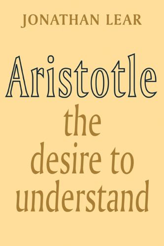 Cover image for Aristotle: The Desire to Understand