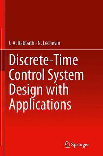 Cover image for Discrete-Time Control System Design with Applications