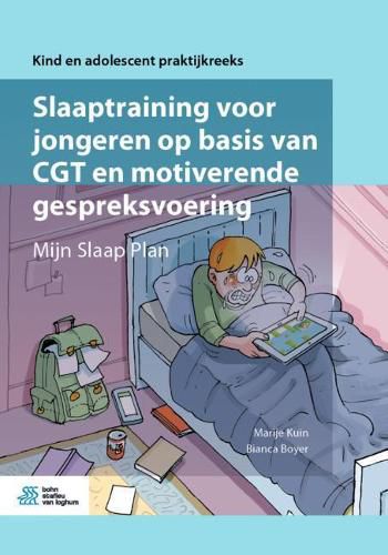 Cover image for Slaaptraining Voor Jongeren Op Basis Van Cgt En Motiverende Gespreksvoering: Mijn Slaap Plan