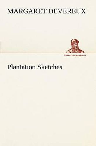 Cover image for Plantation Sketches