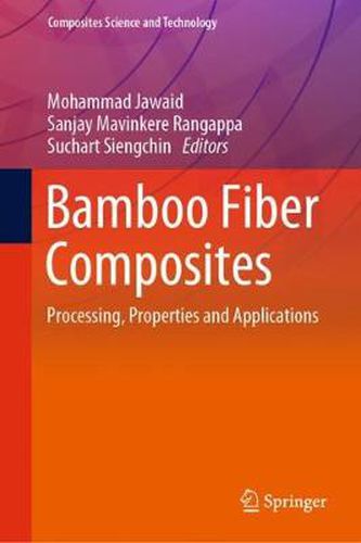 Cover image for Bamboo Fiber Composites: Processing, Properties and Applications