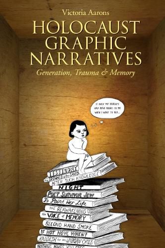 Cover image for Holocaust Graphic Narratives: Generation, Trauma, and Memory