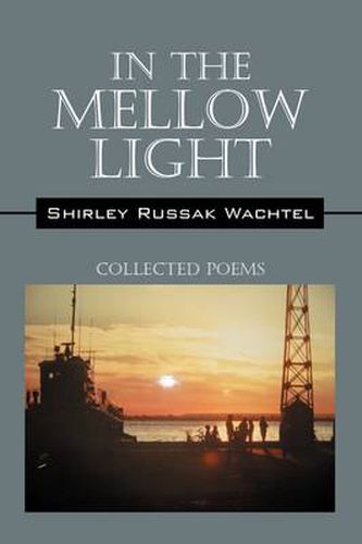 Cover image for In the Mellow Light: Collected Poems