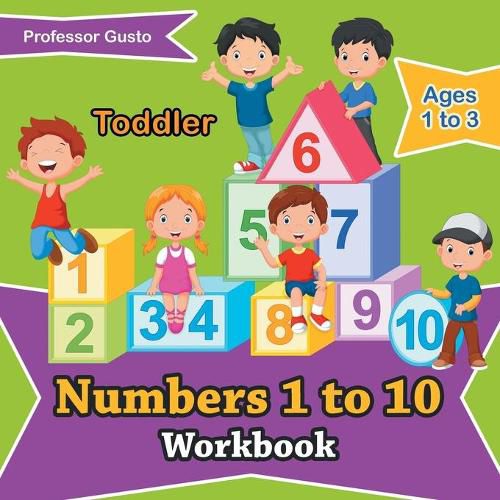 Cover image for Numbers 1 to 10 Workbook Toddler - Ages 1 to 3
