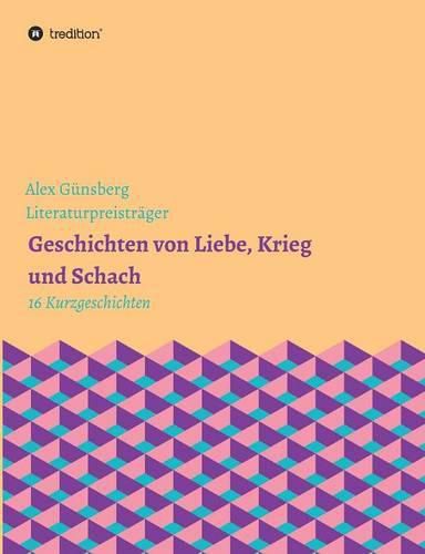 Cover image for Geschichten uber Liebe, Krieg und Schach