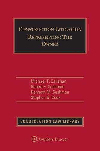 Construction Litigation: Representing the Owner