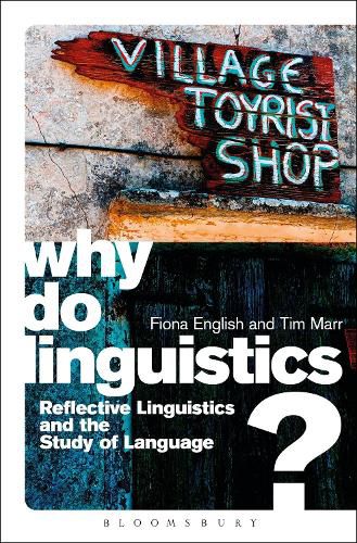 Cover image for Why Do Linguistics?: Reflective Linguistics and the Study of Language