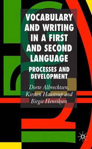 Cover image for Vocabulary and Writing in a First and Second Language: Processes and Development