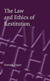 Cover image for The Law and Ethics of Restitution