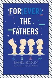 Cover image for For(EVER) the Fathers