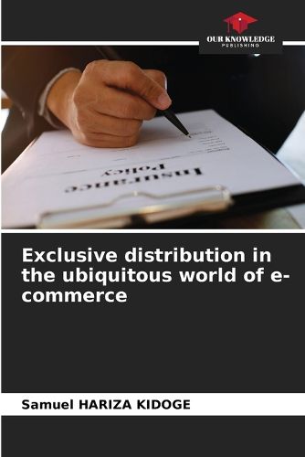 Cover image for Exclusive distribution in the ubiquitous world of e-commerce