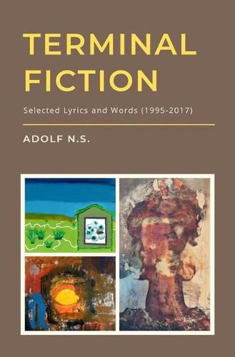 Cover image for Terminal Fiction: Selected Lyrics and Words (1995-2017)