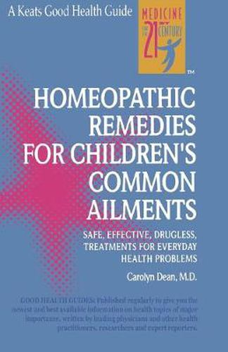 Cover image for Homeopathic Remedies for 100 Children's Common Ailments
