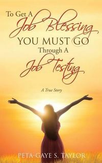 Cover image for To Get A Job Blessing You Must Go Through A Job Testing