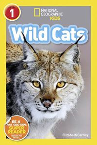 Cover image for National Geographic Kids Readers: Wild Cats