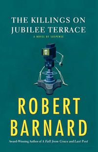 Cover image for The Killings on Jubilee Terrace: A Novel of Suspense