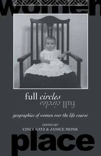 Cover image for Full Circles: Geographies of Women over the Life Course