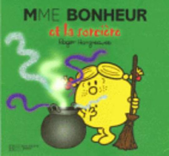 Collection Monsieur Madame (Mr Men & Little Miss): Madame Bonheur et la sorcie