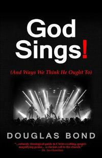 Cover image for God Sings!: (And Ways We Think He Ought To)