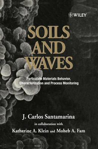 Cover image for Soils and Waves: Particulate Materials Behaviour, Characterization and Process Monitoring