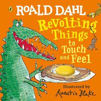 Cover image for Roald Dahl: Revolting Things to Touch and Feel