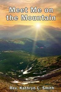 Cover image for Meet Me on the Mountain