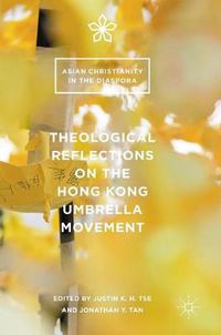 Cover image for Theological Reflections on the Hong Kong Umbrella Movement