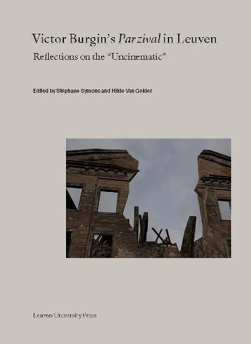 Cover image for Victor Burgin's  Parzival  in Leuven: Reflections on the  Uncinematic