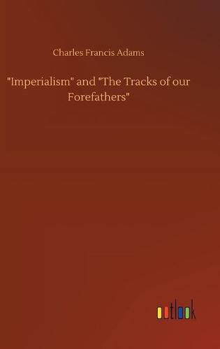 Cover image for Imperialism  and  The Tracks of our Forefathers