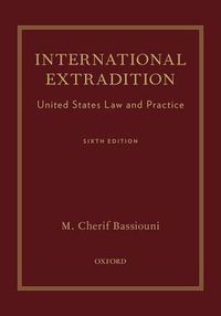 Cover image for International Extradition: United States Law and Practice