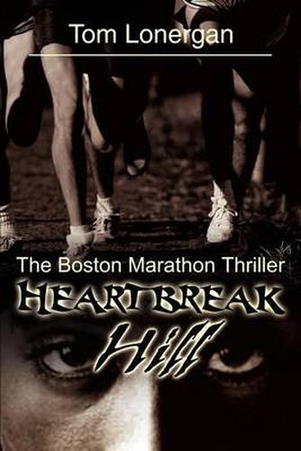 Cover image for Heartbreak Hill: The Boston Marathon Thriller