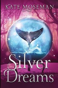 Cover image for Silver Dreams