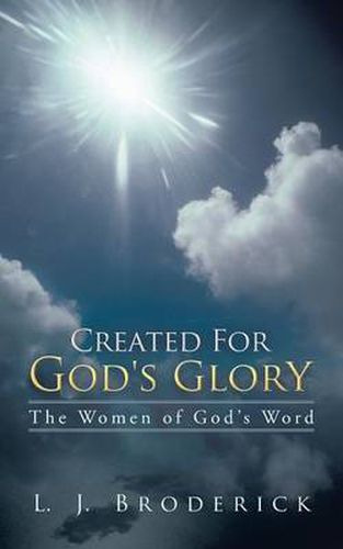 Cover image for Created for God's Glory: The Women of God's Word