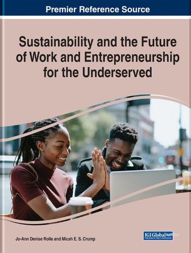 Cover image for Sustainability and the Future of Work and Entrepreneurship for the Underserved