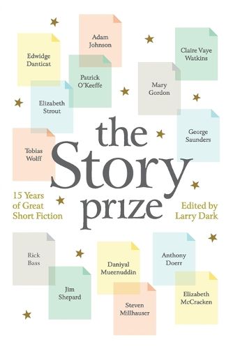 Cover image for The Story Prize: 15 Years of Great Short Fiction