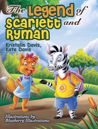 Cover image for The Legend of Scarlett and Ryman
