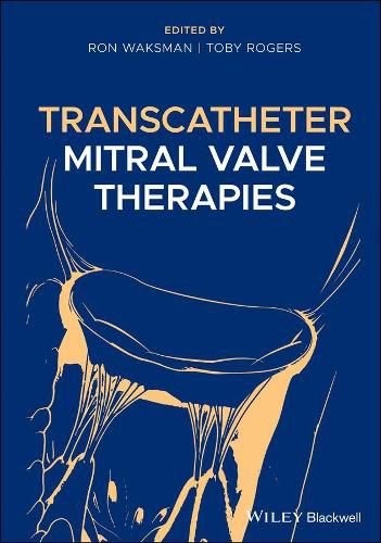 Cover image for Transcatheter Mitral Valve Therapies